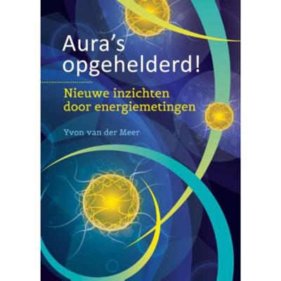 Aura's opgehelderd! - Yvon van der Meer - Hardcover (9789460150937) Aura's opgehelderd! - Yvon van der Meer - Hardcover (9789460150937)