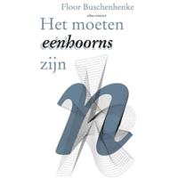 Het moeten eenhoorns zijn - Floor Buschenhenke - Paperback (9789025442897) - thumbnail