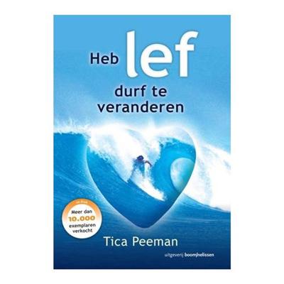 Heb lef, durf te veranderen (Paperback) Heb lef, durf te veranderen (Paperback)