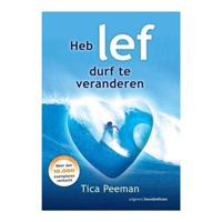 Heb lef, durf te veranderen (Paperback) - thumbnail