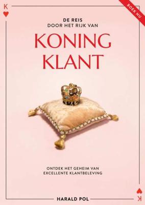 De reis door het Rijk van Koning Klant - Harald Pol - Paperback (9789463860642)