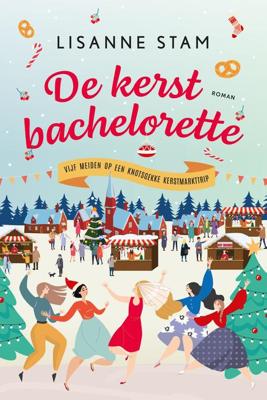 De kerstbachelorette - Lisanne Stam - ebook