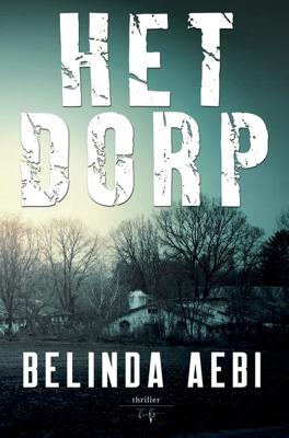 Het Dorp - Belinda Aebi - ebook