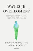 Wat is je overkomen? - Oprah Winfrey, Bruce Dr. Perry - ebook - thumbnail