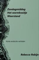 Zondagmiddag, het wormkooitje, weerstand - Rebecca Robijn - ebook - thumbnail