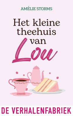 Het kleine theehuis van Lou - Amélie Storms - ebook