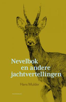 Nevelbok en andere jachtvertellingen (Paperback) Nevelbok en andere jachtvertellingen (Paperback)