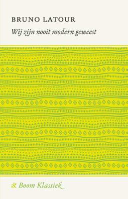 Wij zijn nooit modern geweest (Paperback)