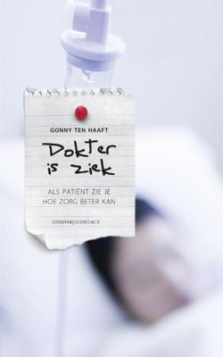 Dokter is ziek - Gonny ten Haaft - eBook (9789025434984) Dokter is ziek - Gonny ten Haaft - eBook (9789025434984)