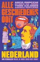 Nederland - Alle Geschiedenis Ooit, Arco Gnocchi, Nynke de Jong, Thom Aalmoes, Andrea Huntjens - ebook - thumbnail
