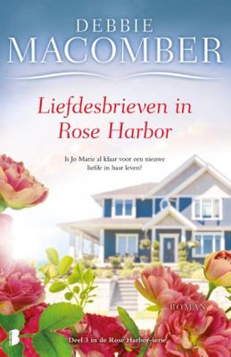 Debbie Macomber Rose Harbor Liefdesbrieven in Rose Harbor Debbie Macomber Rose Harbor Liefdesbrieven in Rose Harbor