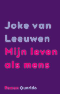 Mijn leven als mens - Joke van Leeuwen - ebook