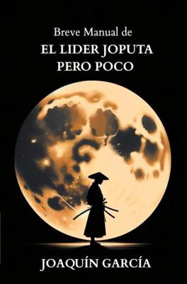 Breve manual de El Lider Joputa Poco - Joaquin GARCIA - ebook