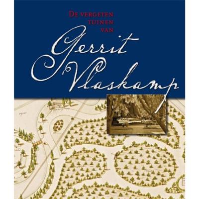 De vergeten tuinen van Gerrit Vlaskamp - Hardcover (9789062739790)