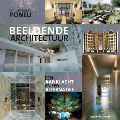 Anselmus  Poneli Beeldende architectuur