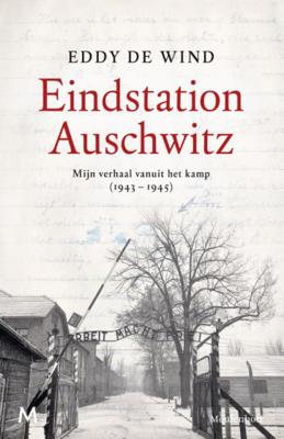 Eddy de Wind Eindstation Auschwitz