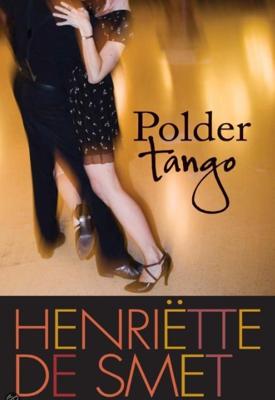 Poldertango - Henriëtte de Smet - ebook