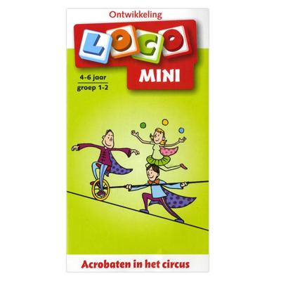 Loco mini - acrobaten in het circus groep 1-2 (4-6 jr.)