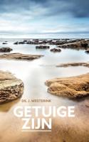 Getuige zijn - J. Westerink - ebook - thumbnail