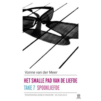 Het smalle pad van de liefde; Take 7; Spookliefde (Paperback)