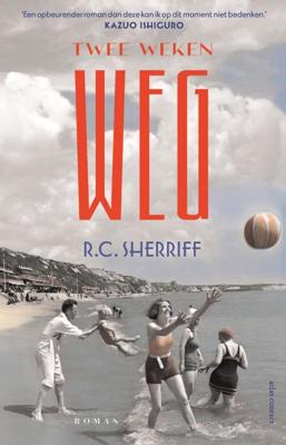 Twee weken weg - R.C. Sherriff - Paperback (9789025471040) Twee weken weg - R.C. Sherriff - Paperback (9789025471040)
