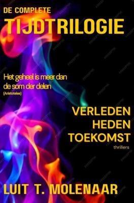 De complete tijdtrilogie - Luit T. Molenaar - ebook