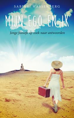Mijn ego en ik - Sabine Wassenberg - ebook