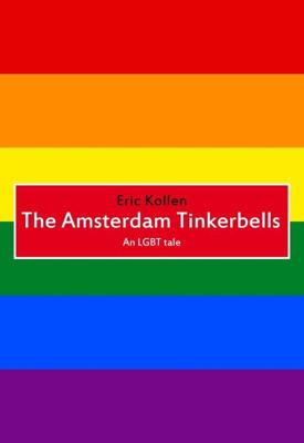 The Amsterdam Tinkerbells - Eric Kollen - ebook