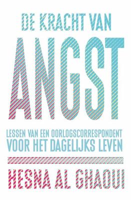 De kracht van angst - Hesna Al Ghaoui - ebook
