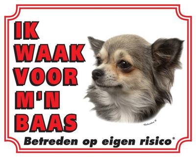 Chihuahua Waakbord - Langhaar Ik waak voor mijn