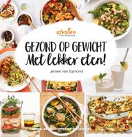Gezond op gewicht met lekker eten! - Jeroen van Egmond - ebook - thumbnail