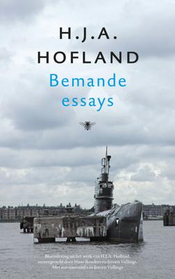 Bemande essays - H.J.A. Hofland - ebook