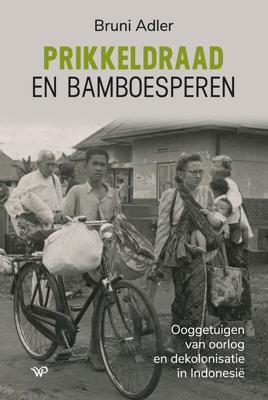 Prikkeldraad en bamboesperen - Bruni Adler - ebook