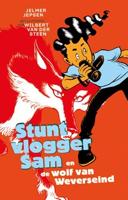 Stuntvlogger Sam en de wolf van Weverseind - Jelmer Jepsen, Wilbert van der Steen - eBook (9789024585731) - thumbnail