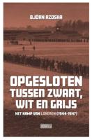 Opgesloten tussen zwart, wit en grijs (Paperback) - thumbnail