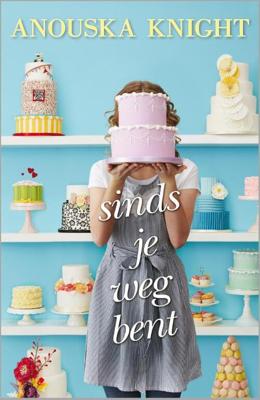 Sinds je weg bent - Anouska Knight - ebook