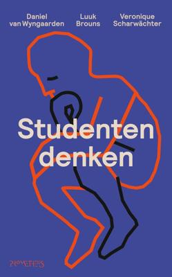Studentendenken - Daniel van Wyngaarden, Luuk Brouns, Veronique Scharwächter - ebook