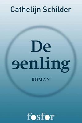 De eenling - Cathelijn Schilder - ebook