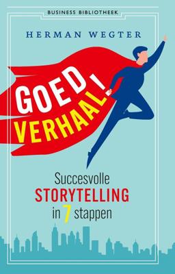 Goed verhaal! - Herman Wegter - ebook