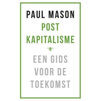 Postkapitalisme - Paul Mason - Paperback (9789023494317) Postkapitalisme - Paul Mason - Paperback (9789023494317)