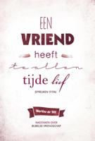 Een vriend heeft te allen tijde lief - Martine de Wit - ebook - thumbnail