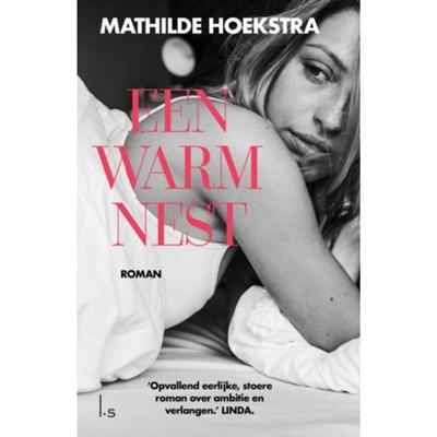 Een warm nest - Mathilde Hoekstra - Paperback (9789024583287)