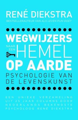 Wegwijzers naar een hemel op aarde - René Diekstra - ebook