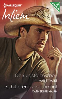 De ruigste cowboy ; Schitterend als diamant (2-in-1) - Catherine Mann, Maisey Yates - eBook (9789402521115) De ruigste cowboy ; Schitterend als diamant (2-in-1) - Catherine Mann, Maisey Yates - eBook (9789402521115)