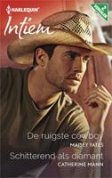 De ruigste cowboy ; Schitterend als diamant (2-in-1) - Catherine Mann, Maisey Yates - eBook (9789402521115) - thumbnail
