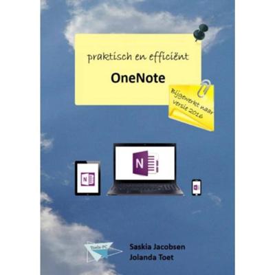 OneNote praktisch en efficiënt - Jolanda Toet, Saskia Jacobsen - Paperback (9789402167504) OneNote praktisch en efficiënt - Jolanda Toet, Saskia Jacobsen - Paperback (9789402167504)