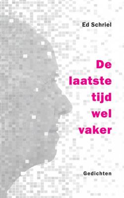 De laatste tijd wel vaker - Ed Schriel - Paperback (9789464059564)
