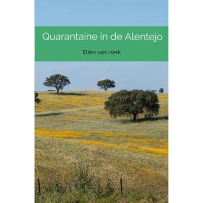 Quarantaine in de Alentejo - Ellen van Herk - Paperback (9789464054644)
