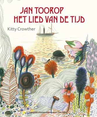 Jan Toorop - Het lied van de tijd - Kitty Crowther - Hardcover (9789025869519) Jan Toorop - Het lied van de tijd - Kitty Crowther - Hardcover (9789025869519)