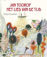 Jan Toorop - Het lied van de tijd - Kitty Crowther - Hardcover (9789025869519) - thumbnail